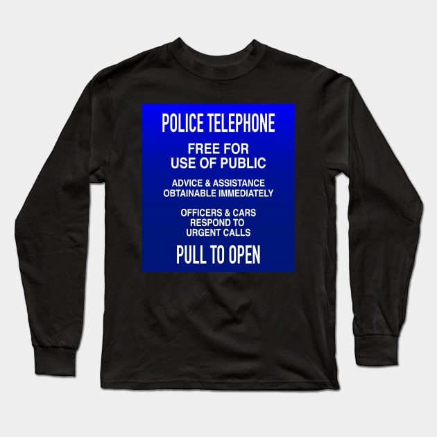 POLICE BOX SIGN Long Sleeve T-Shirt by KARMADESIGNER T-SHIRT SHOP